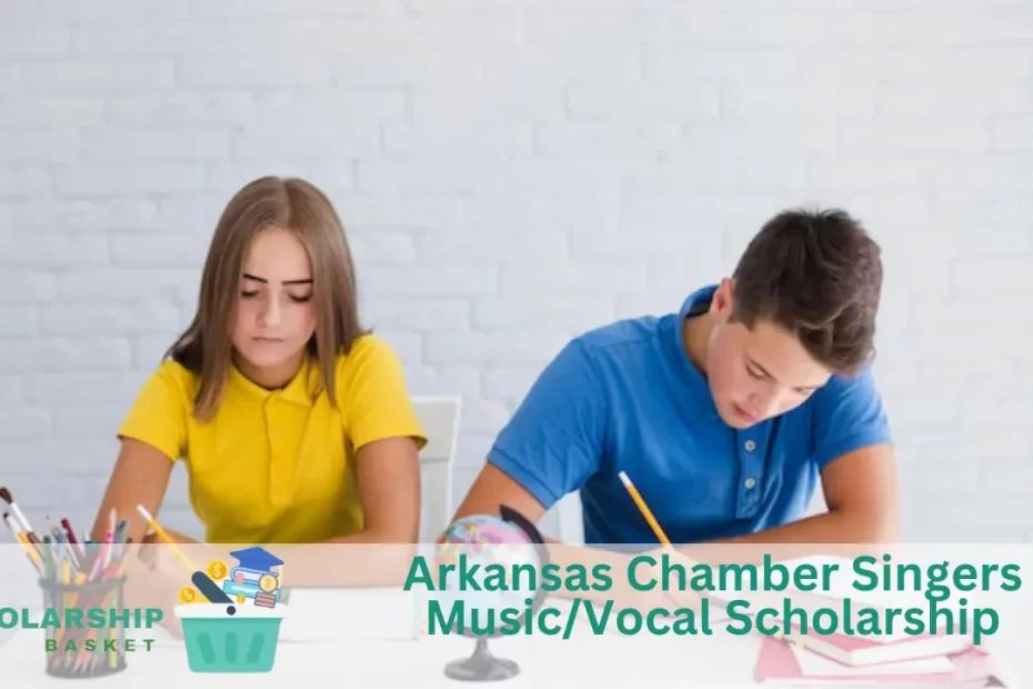 Arkansas Chamber Singers Music/Vocal Scholarship