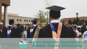 Austro American Association of Greater Boston Scholarship