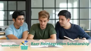 Baer Reintegration Scholarship