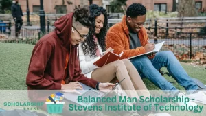 Balanced Man Scholarship - Stevens Institute of Technology