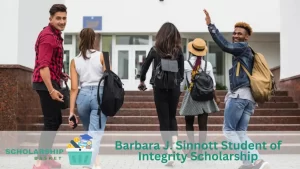 Barbara J. Sinnott Student of Integrity Scholarship