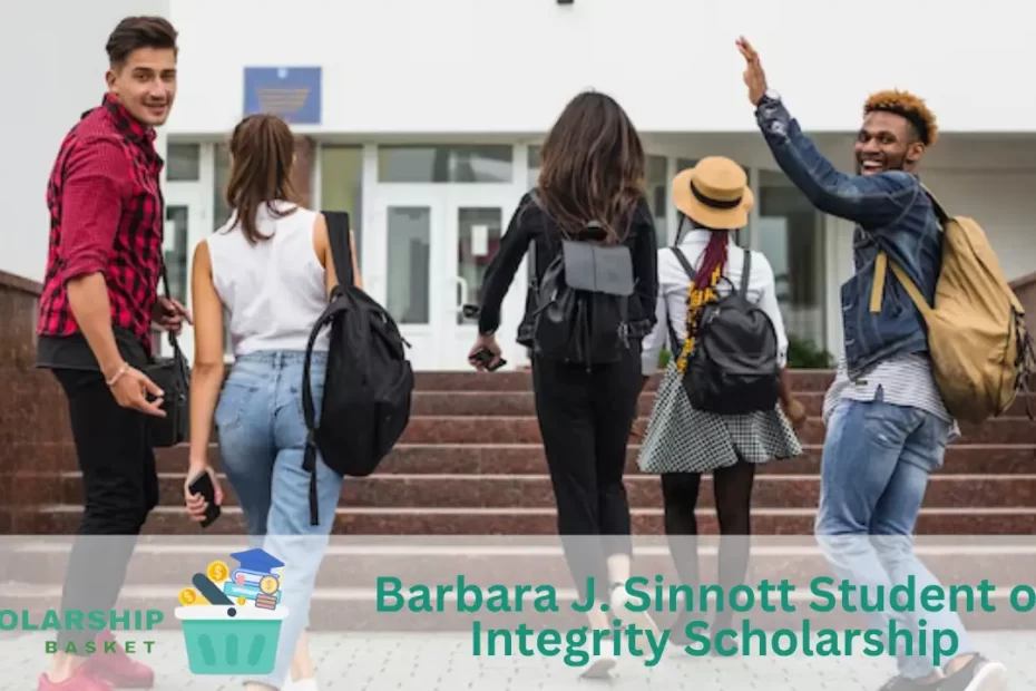 Barbara J. Sinnott Student of Integrity Scholarship