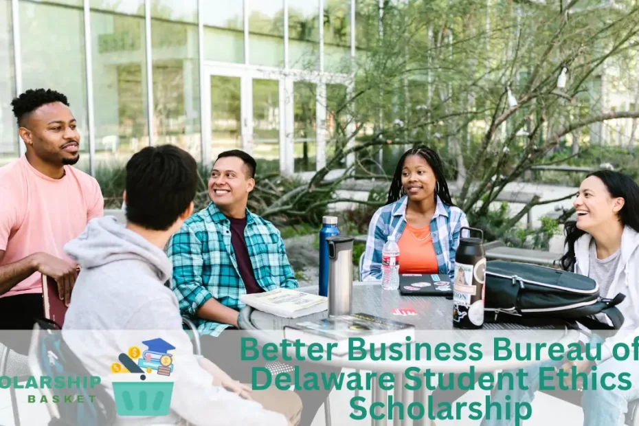 Better Business Bureau of Delaware Student Ethics Scholarship