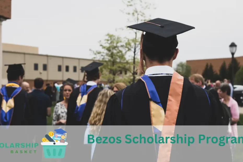 Bezos Scholarship Program
