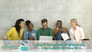 Black American Engineering Scholarship Award