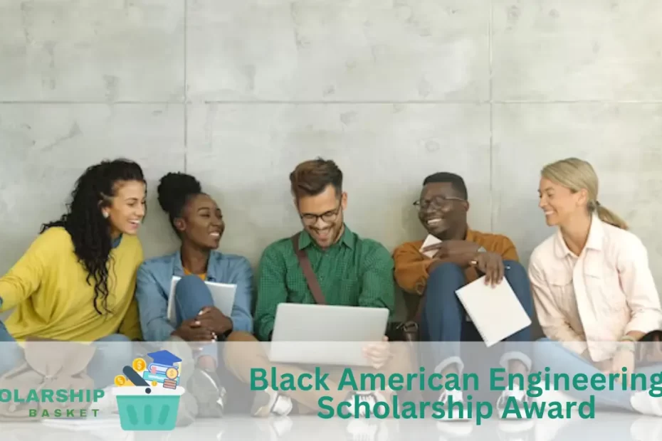 Black American Engineering Scholarship Award