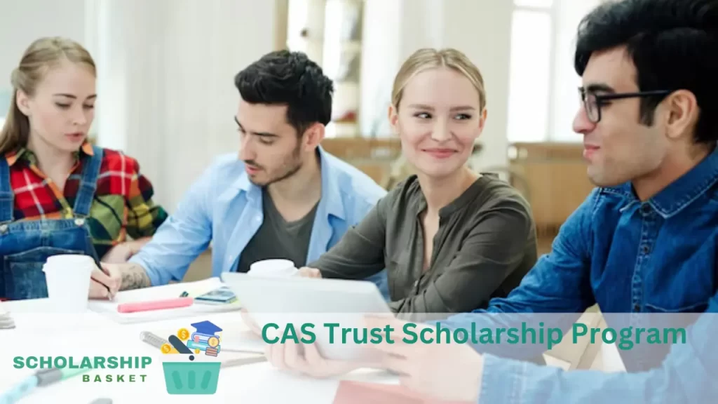 CAS Trust Scholarship Program