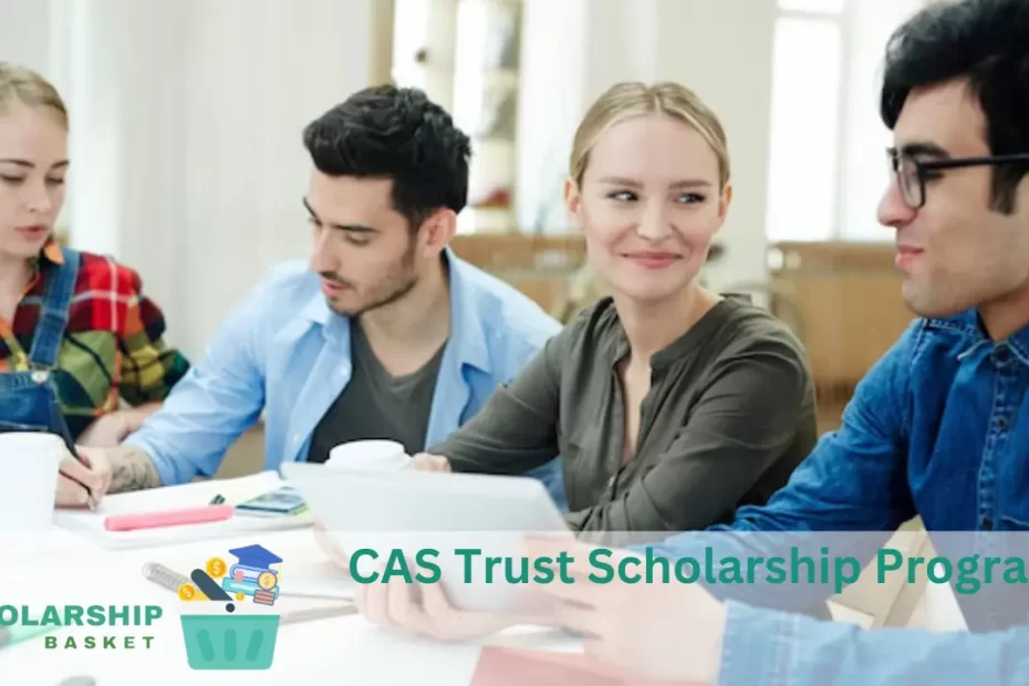 CAS Trust Scholarship Program