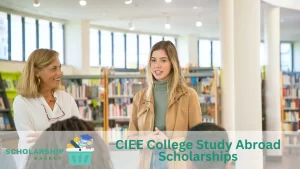 CIEE College Study Abroad Scholarships