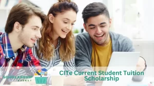 CITe Current Student Tuition Scholarship