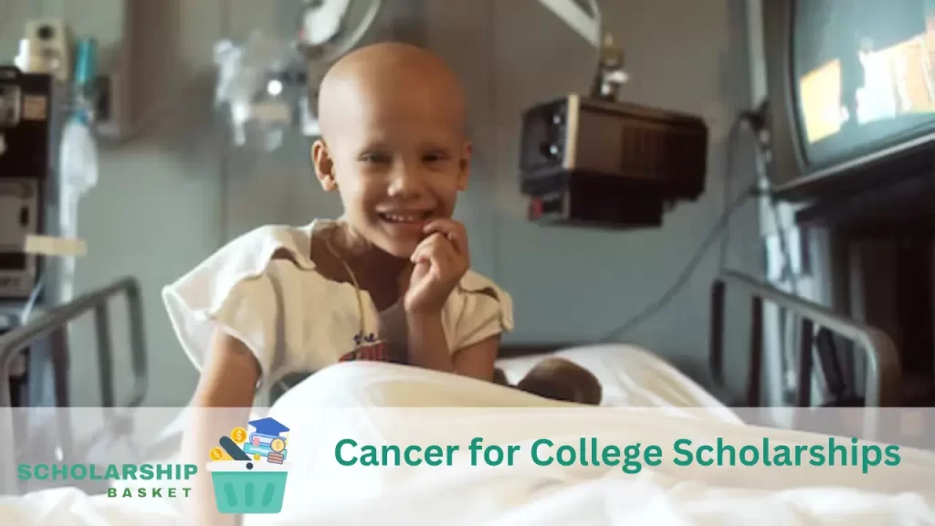 Cancer for College Scholarships