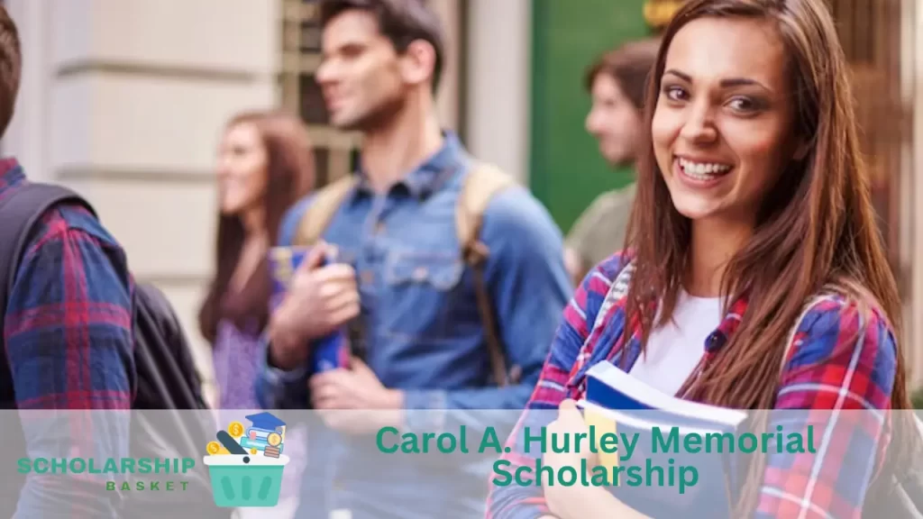 Carol A. Hurley Memorial Scholarship