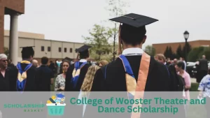 College of Wooster Theater and Dance Scholarship
