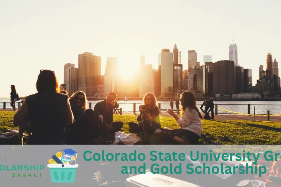 Colorado State University Green and Gold Scholarship
