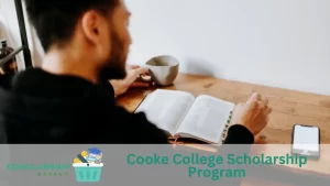 Cooke College Scholarship Program