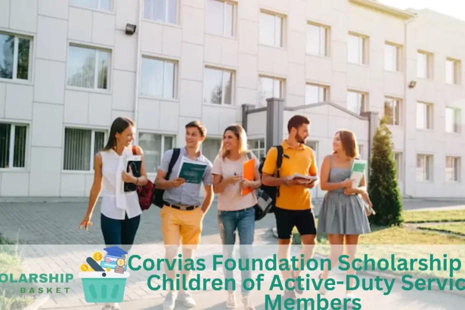 Corvias Foundation Scholarship for Children of Active-Duty Service Members