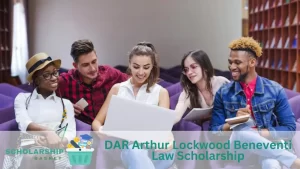 DAR Arthur Lockwood Beneventi Law Scholarship