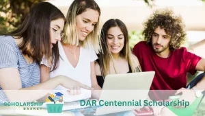 DAR Centennial Scholarship