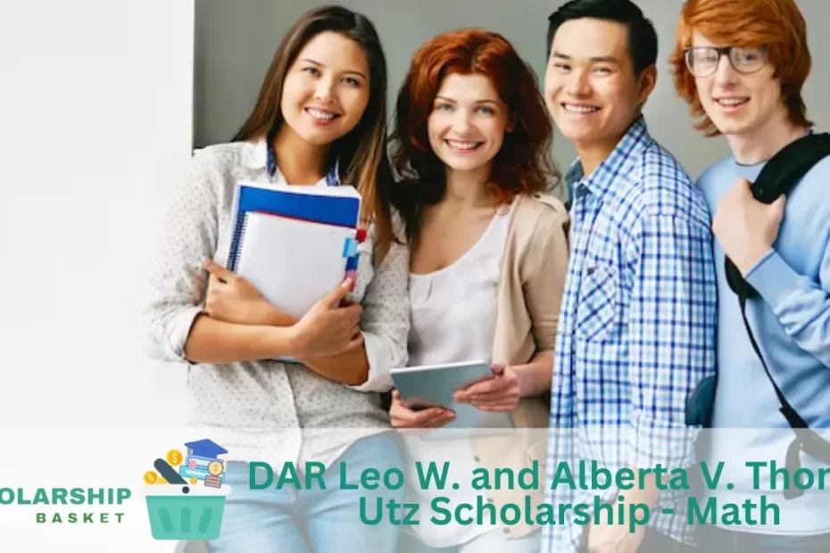 DAR Leo W. and Alberta V. Thomas Utz Scholarship - Math