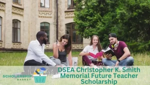 DSEA Christopher K. Smith Memorial Future Teacher Scholarship