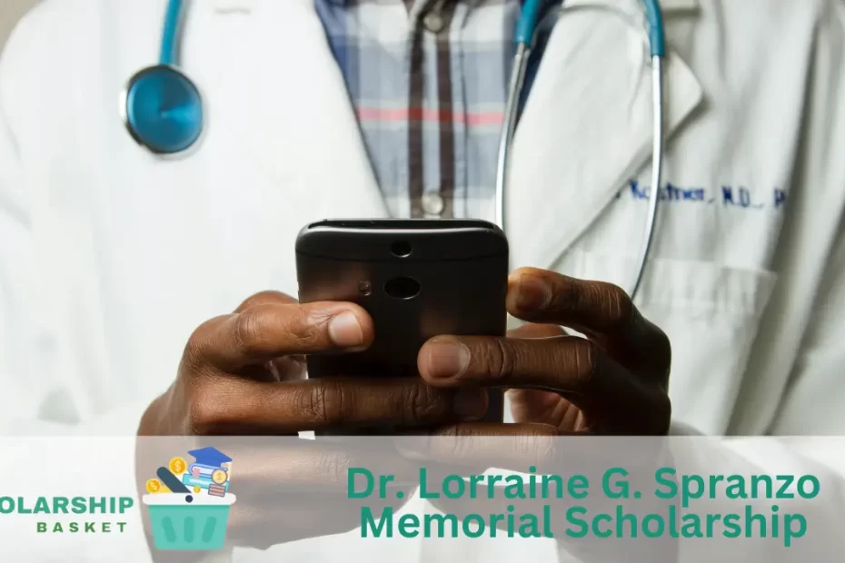 Dr. Lorraine G. Spranzo Memorial Scholarship