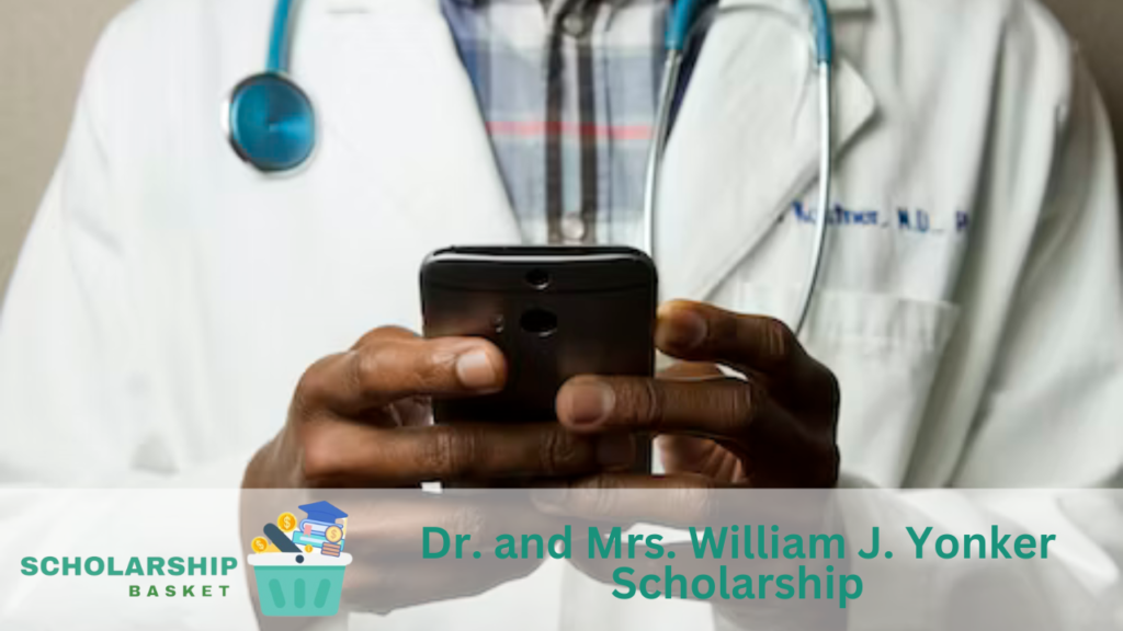 Dr. and Mrs. William J. Yonker Scholarship (1)