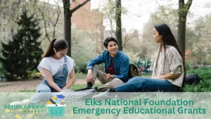 Elks National Foundation Emergency Educational Grants