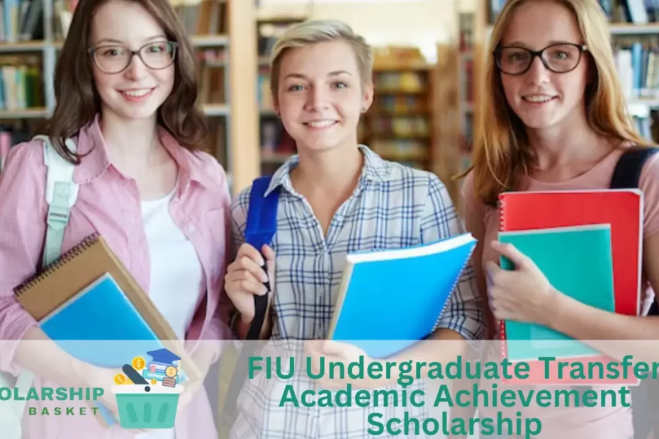 FIU Undergraduate Transfer Academic Achievement Scholarship