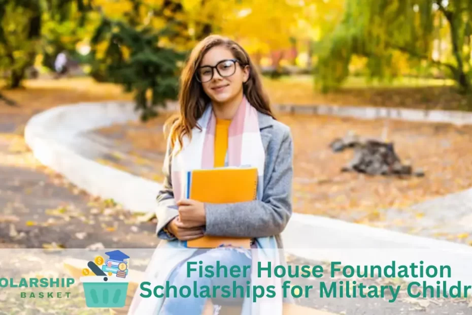 Fisher House Foundation Scholarships for Military Children
