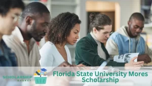 Florida State University Mores Scholarship