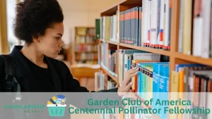 Garden Club of America Centennial Pollinator Fellowship