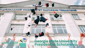 Georgia State University Presidential Scholarship