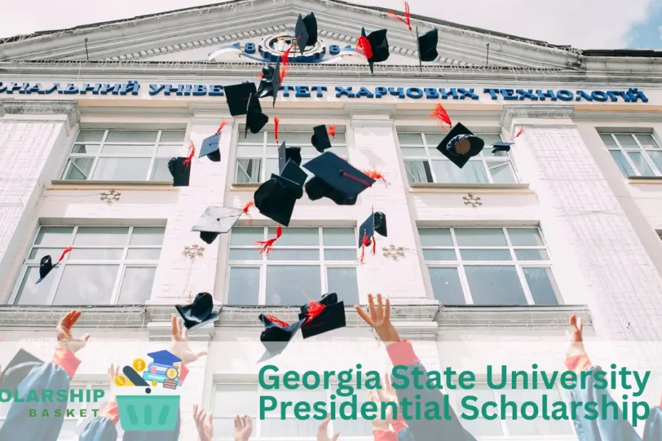 Georgia State University Presidential Scholarship