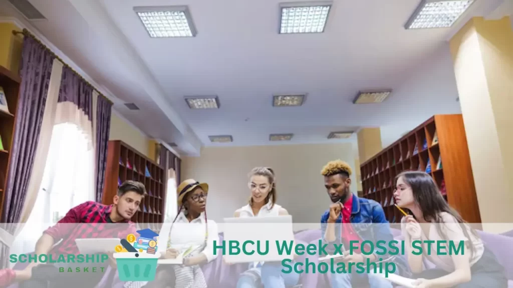 HBCU Week x FOSSI STEM Scholarship