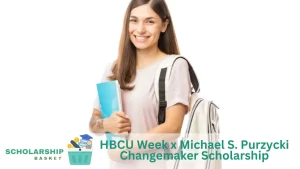 HBCU Week x Michael S. Purzycki Changemaker Scholarship