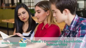 Hawai'i Community Foundation Scholarships