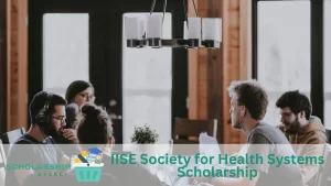 IISE Society for Health Systems Scholarship