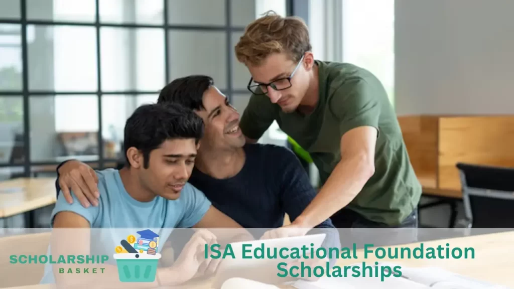 ISA Educational Foundation Scholarships