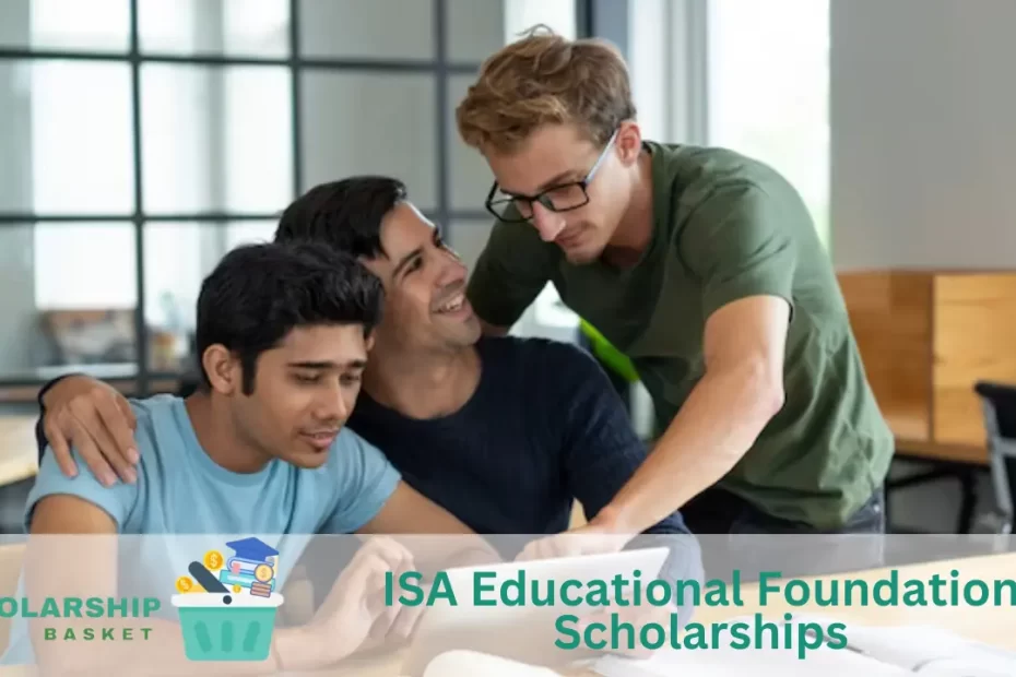 ISA Educational Foundation Scholarships