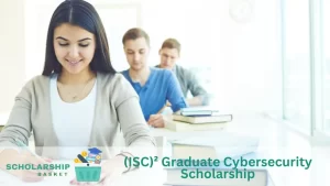 (ISC)² Graduate Cybersecurity Scholarship