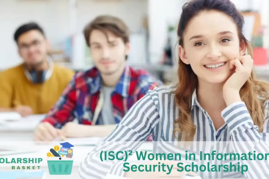 (ISC)² Women in Information Security Scholarship