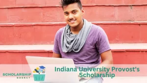 Indiana University Provost's Scholarship