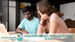 Jeannette Rankin National Scholar Grant