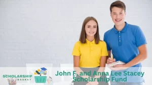 John F. and Anna Lee Stacey Scholarship Fund