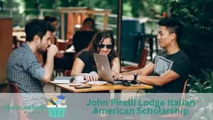 John Pirelli Lodge Italian American Scholarship