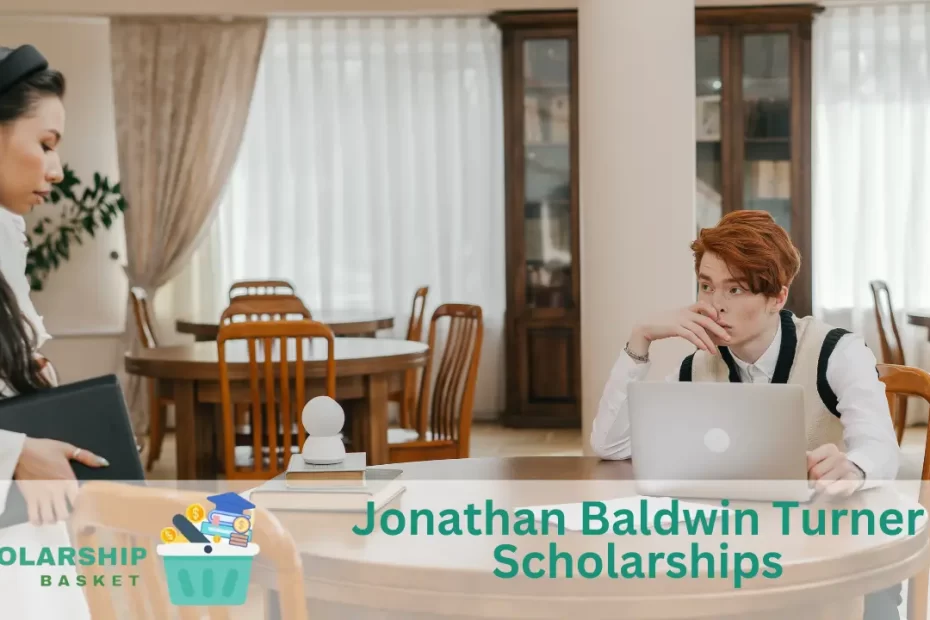 Jonathan Baldwin Turner Scholarships