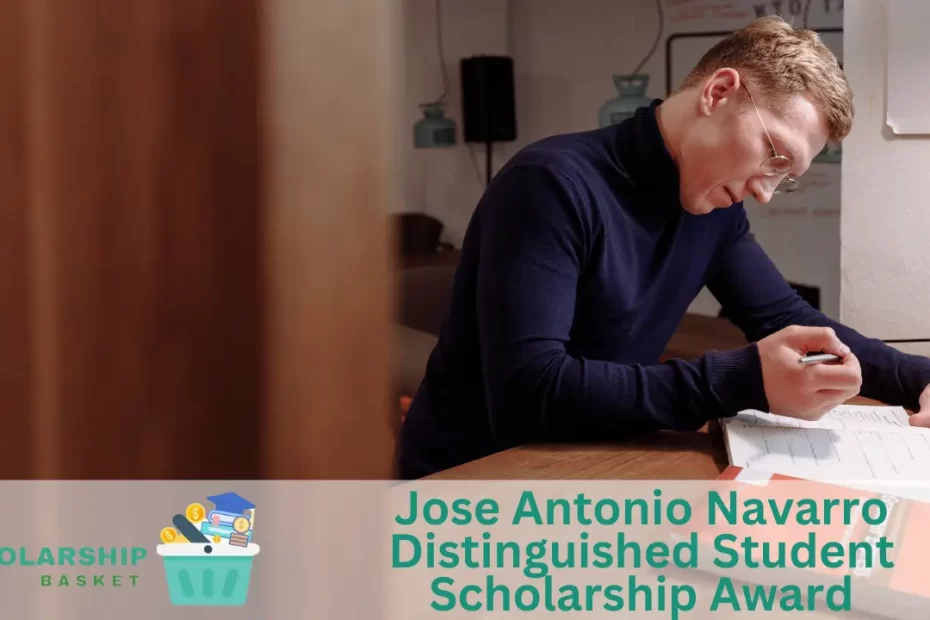 Jose Antonio Navarro Distinguished Student Scholarship Award