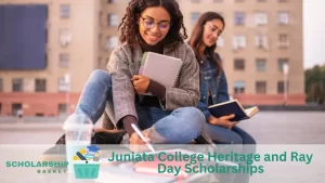 Juniata College Heritage and Ray Day Scholarships