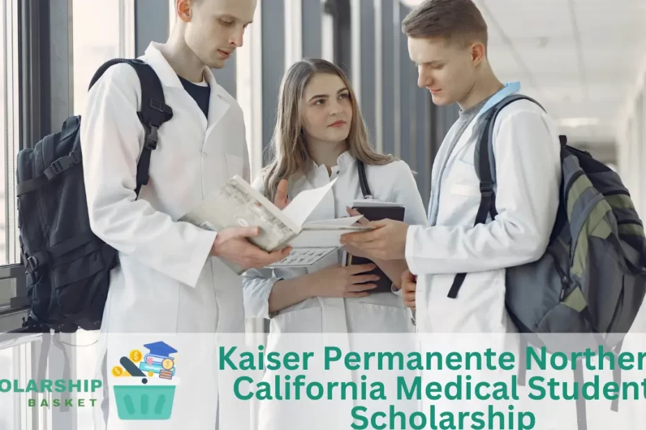 Kaiser Permanente Northern California Medical Student Scholarship
