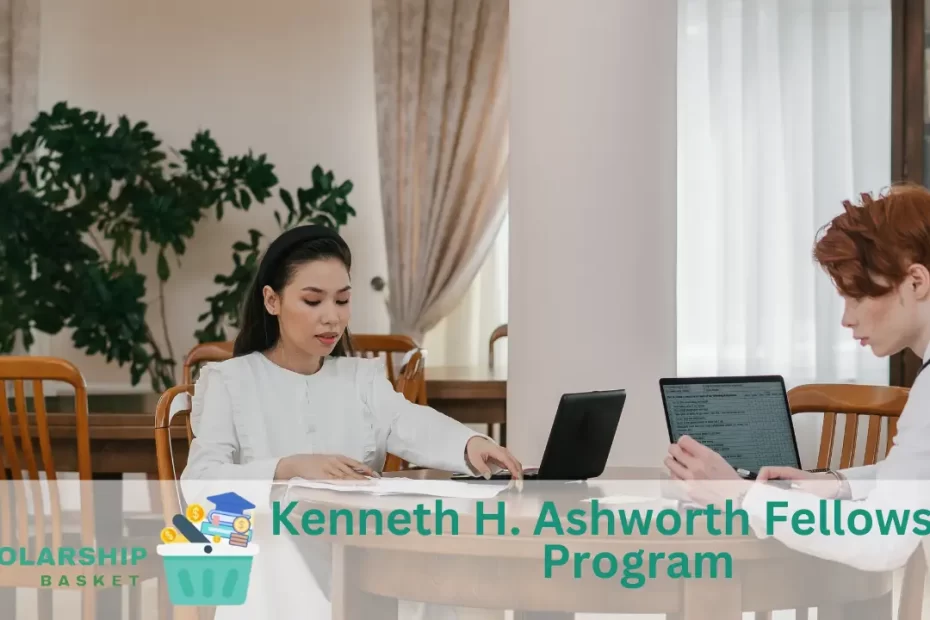 Kenneth H. Ashworth Fellowship Program